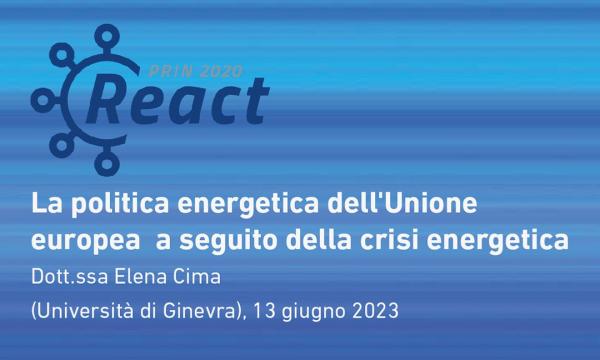 Podcast REACT: Dott.ssa Elena Cima - La politica energetica dell'Unione europea a seguito della crisi energetica