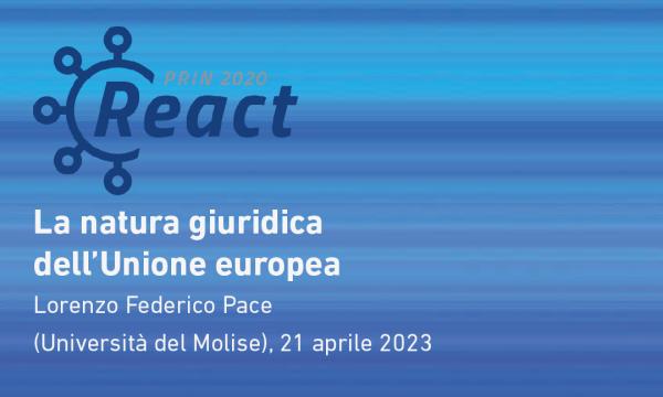 Podcast REACT: Prof. Lorenzo Federico Pace - La natura giuridica dell'Unione Europea.